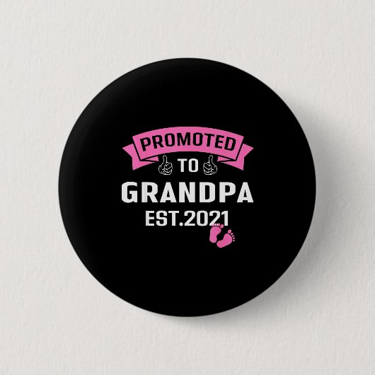 Promoted To Grandpa Est 2021 Funny New Grandfather 缶バッジ (正面)