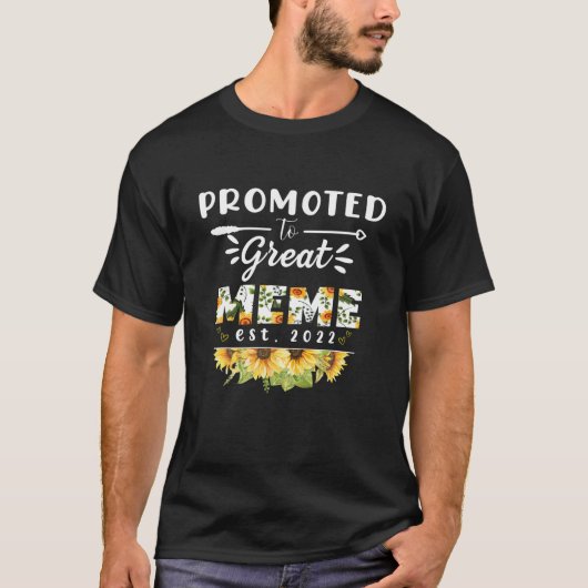 Promoted To Great Meme Est 2022 Floral First Time Tシャツ (正面)