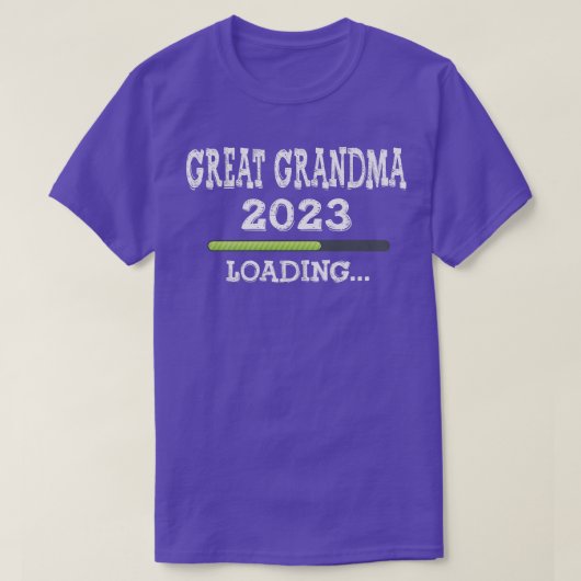 Promoted To Gret Grandma 2023  Loading Please Wait Tシャツ (デザイン正面)