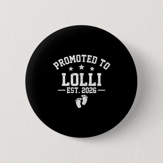 Promoted To Lolli Est 2026 Baby Announcement  缶バッジ (正面)