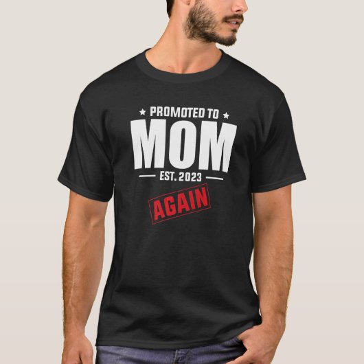 Promoted To Mom Again 2023  Pregnancy Announcement Tシャツ (正面)