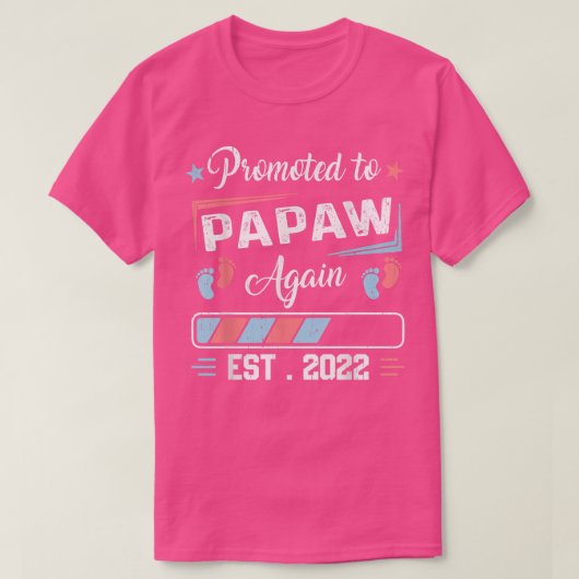 Promoted To Papaw Again Est 2022 Pregnancy Announc Tシャツ (デザイン正面)