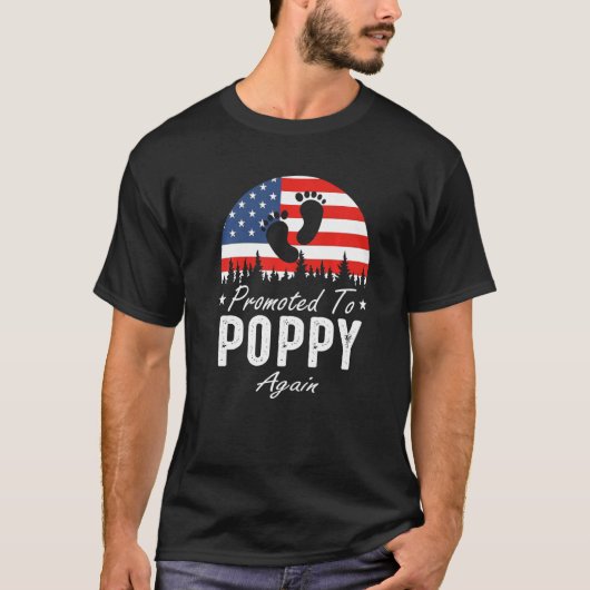 Promoted To Poppy Again 2024 US Flag Father's Day Tシャツ (正面)