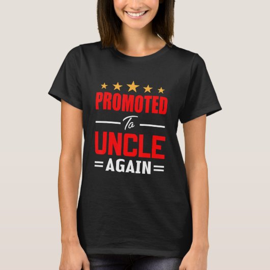 Promoted To Uncle Again Pregnancy Announcement 1 Tシャツ (正面)