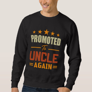 Promoted To Uncle Again Vintage Baby Announcement スウェットシャツ