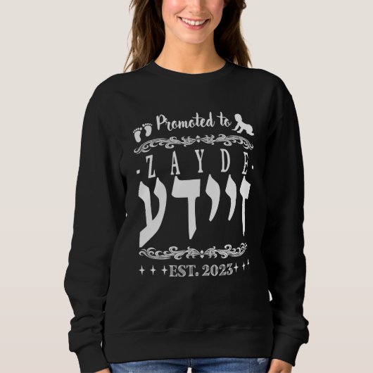 Promoted to Zayde Grandad in Yiddish Israel 2023 スウェットシャツ (正面)