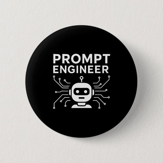 Prompt Engineer Apparel Funny Ai Tech Humor Gift 缶バッジ (正面)