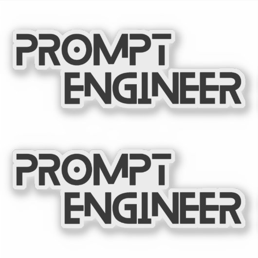 Prompt engineer minimalist quote シール (正面)