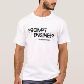 Prompt engineer minimalist quote tシャツ (正面)