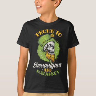 Prone To Shenanigans And Malarkey St. Patricks Day Tシャツ