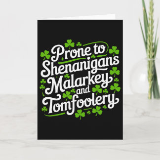Prone To Shenanigans Malarkey And Tomfoolery Shirt カード