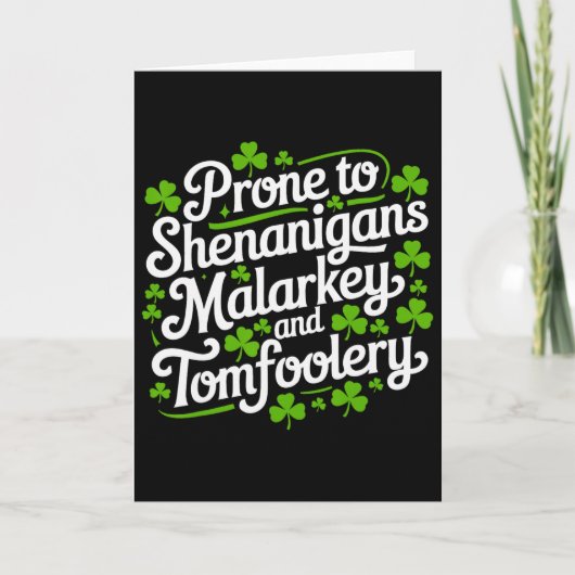 Prone To Shenanigans Malarkey And Tomfoolery Shirt カード (正面)