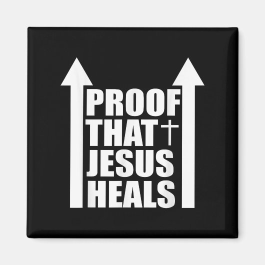 Proof That Jesus Heals - I Am Healed - Christian  マグネット (正面)