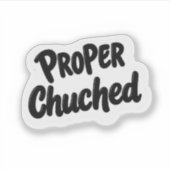 Proper Chuffed British Slang Happy Vinyl シール (正面)