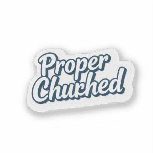 Proper Chuffed Funny UK Aesthetic シール (正面)
