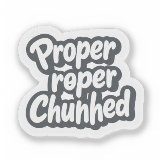 Proper Chuffed Funny UK Quote Aesthetic シール (正面)