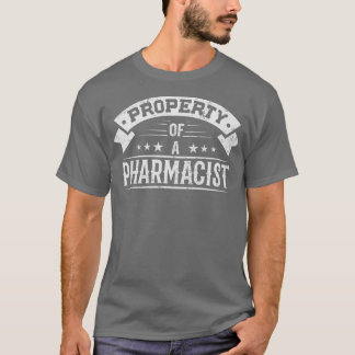 Property of a Pharmacist 1 Tシャツ