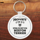 Property of a spoiled rotten Boston terrier Keycha キーホルダー (正面)