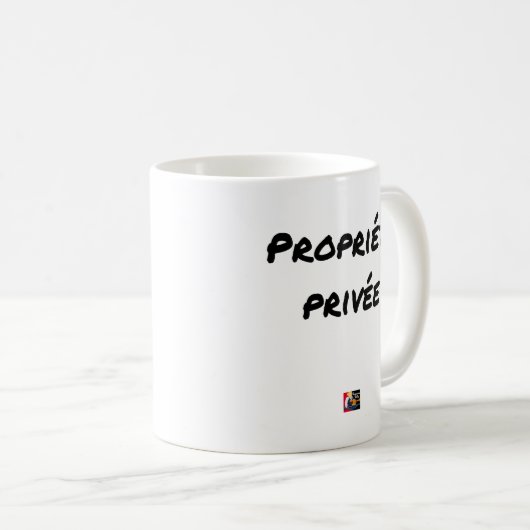 Propriété Privée - Jeux de Mots - Francois Ville コーヒーマグカップ (正面右)