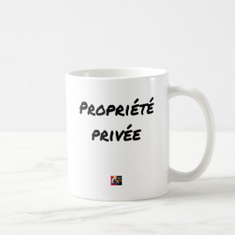 Propriété Privée - Jeux de Mots - Francois Ville コーヒーマグカップ