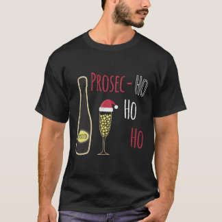 Prosecco Prosec Ho Ho Ho Funny Santa Hat Sparkling Tシャツ