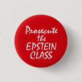 Prosecute the Epstein Class 缶バッジ (正面)