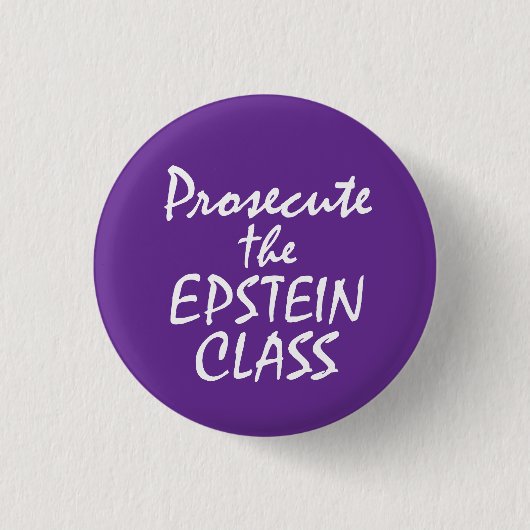 Prosecute the Epstein Class 缶バッジ (正面)