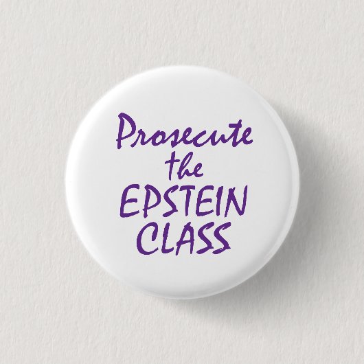 Prosecute the Epstein Class 缶バッジ (正面)