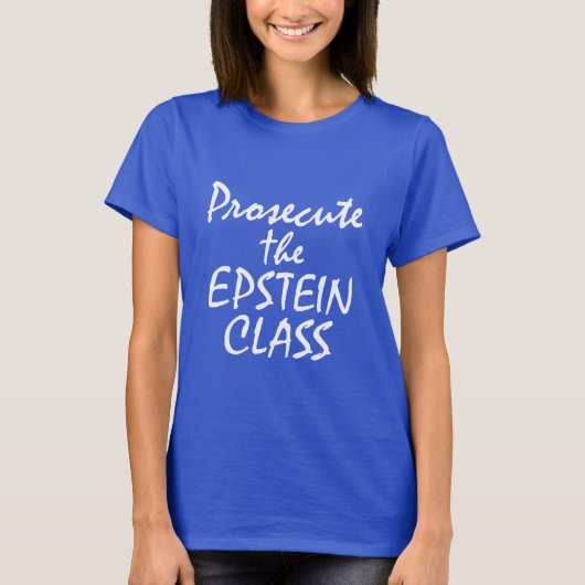 Prosecute the Epstein Class Tシャツ (正面)