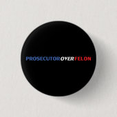 Prosecutor over Felon red white blue modern black 缶バッジ (正面)