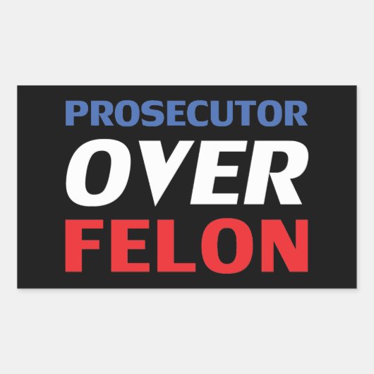 Prosecutor over Felon red white blue typography 長方形シール (正面)