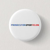 Prosecutor over Felon typography red white blue 缶バッジ (正面)