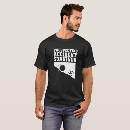 Prospecting Accident Survivor  Gold Prospector Pro Tシャツ (正面フル)