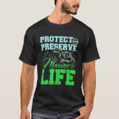 Protect and preserve marine life tシャツ (正面)