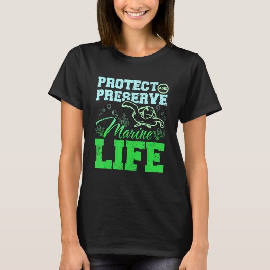Protect and preserve marine life tシャツ (正面)