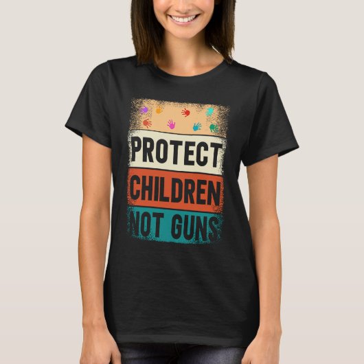 Protect Children Not Guns Enough End Gun Violence Tシャツ (正面)