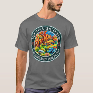 Protect coral reef Undersea climate change renewab Tシャツ