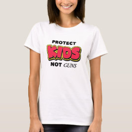 Protect Kids Not Guns Activism Tシャツ