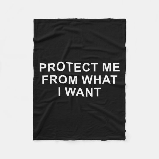Protect Me From What I Want Desire Quote  フリースブランケット (正面)