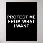 Protect Me From What I Want Desire Quote  ポスター (正面)