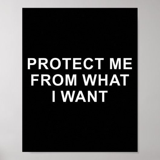 Protect Me From What I Want Desire Quote ポスター (正面)