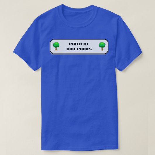 Protect Our Parks Land Conservation 1 Tシャツ (デザイン正面)