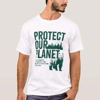 Protect Our Planet - Environmental Message T-Shirt Tシャツ