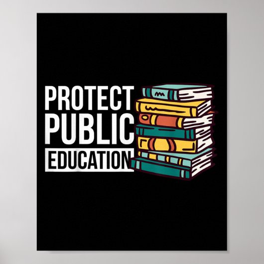 Protect Public Education  ポスター (正面)
