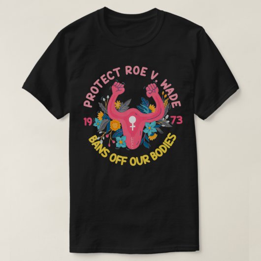 Protect Roe V Tシャツ (デザイン正面)