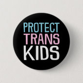 Protect Trans Kids. 缶バッジ (正面)
