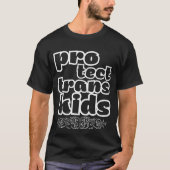 protect trans kids, protect trans youth, trans, tシャツ (正面)