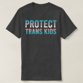 Protect Trans Kids Transgender Human Rights  Tシャツ (デザイン正面)