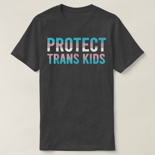 Protect Trans Kids Transgender Human Rights  Tシャツ (デザイン正面)