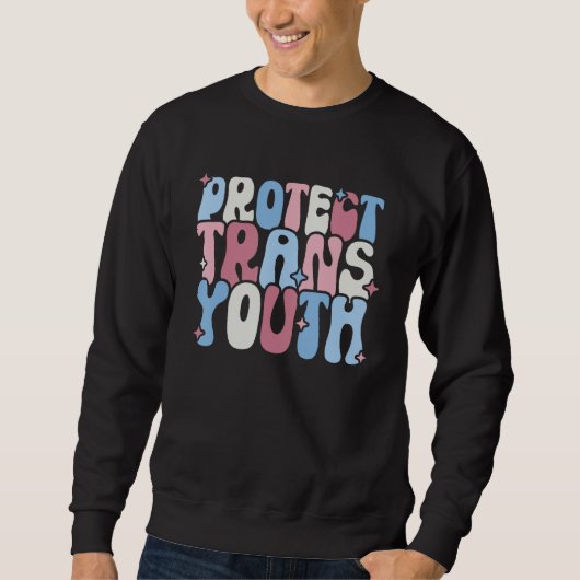 Protect Trans Youth LGBT Pride  LGBT Support スウェットシャツ (正面)